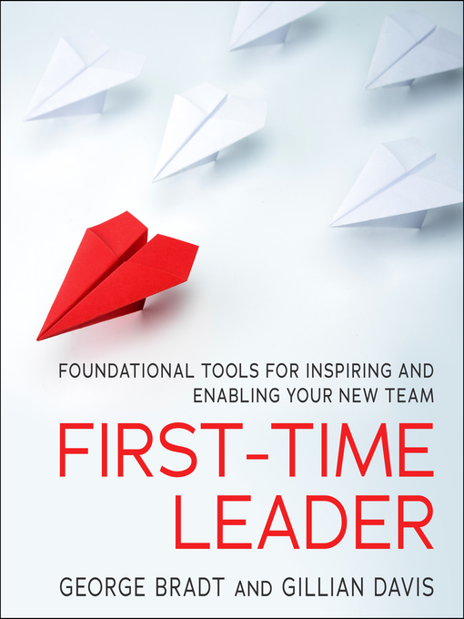 Title details for First-Time Leader by George B. Bradt - Available